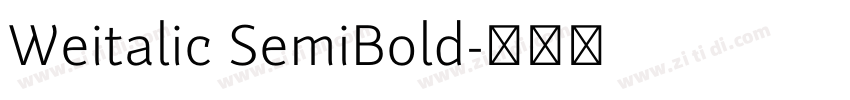 Weitalic SemiBold字体转换